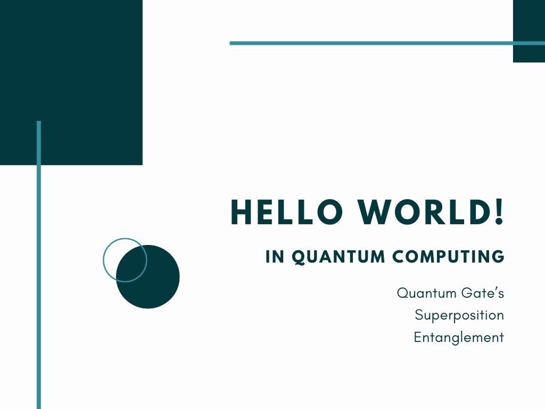 Hello World! in Quantum Computing using IBM-Qiskit